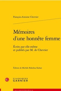 Mémoires d'une honnête femme : écrits par elle-même et publiés par M. de Chevrier
