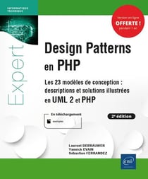 Design Patterns en PHP, les 23 modèles de conception : descriptions et solutions illustrées en UML2 et PHP (2e édition)