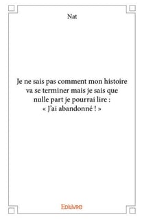 Je ne sais pas comment mon histoire va se terminer mais je sais que nulle part je pourrai lire : j