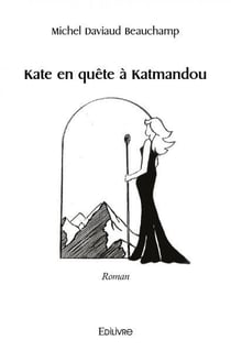 Kate en quete a katmandou - roman
