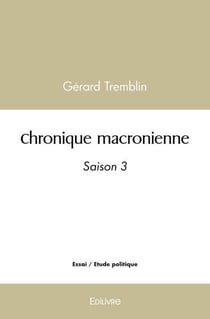 Chronique macronienne - saison 3