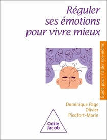 Réguler ses émotions pour mieux vivre