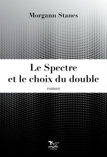 Le spectre et le choix du double