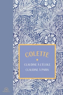 Les Claudine Tome 1 : Claudine à l'école - Claudine à Paris
