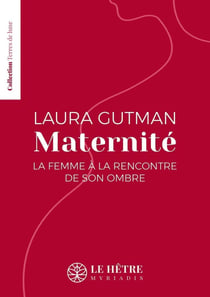 Maternité : La femme à la rencontre de son ombre