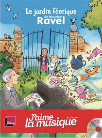 Le jardin feerique de maurice ravel.