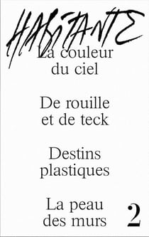 Habitante n.2 : du bois pourri, une géopolitique du brouillard, loger ensemble, la condition automobile