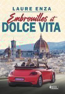 Embrouilles et dolce vita