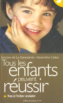 Tous les enfants peuvent reussir - non à l'échec scolaire