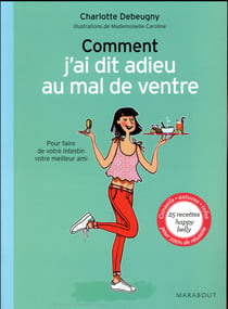 Comment j'ai dit adieu au mal de ventre