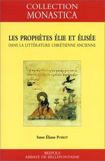 Les prophètes Elie et Elisée dans la littérature chrétienne ancienne