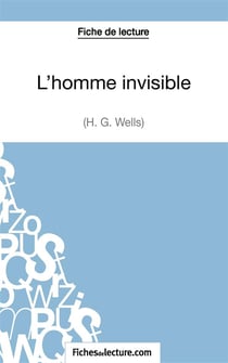L'homme invisible d'Herbert George Wells : analyse complète de l'oeuvre