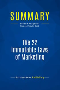 Summary: The 22 Immutable Laws of Marketing : Review and Analysis of Ries and Trout's Book