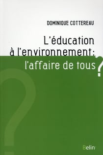 L'éducation à l'environnement: l'affaire de tous ?