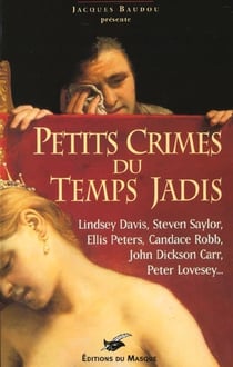 Petits crimes du temps jadis