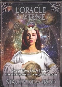 L'oracle de la lune - une guidance sacrée à travers les cycles et l'énergie des saisons