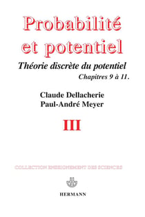 Probabilités et potentiel Tome 3 - théorie discrète du potentiel, chapitres 9 à 11