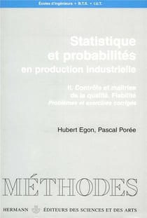 Statistiques et probabilités en production industrielle, Volume 2