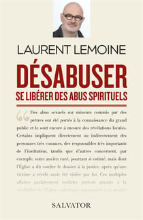 Désabuser - se libérer des abus spirituels