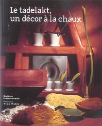 Tadelakt un decor a la chaux (le)