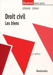 Droit civil - les biens (13e édition)