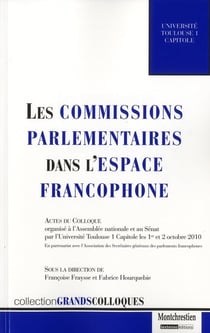 Les commissions parlementaires dans l'espace francophone
