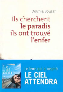 Ils cherchent le Paradis, ils ont trouvé l'Enfer