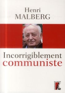 Incorrigiblement communiste