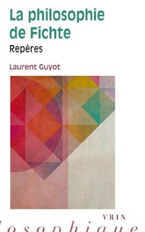 La philosophie de Fichte