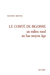 Le Comté de Bigorre : Un milieu rural au bas Moyen Âge