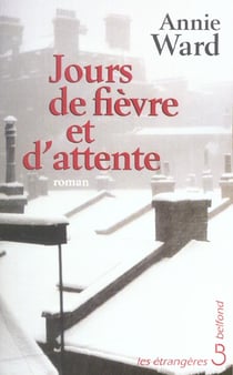 Jours de fievre et d'attente