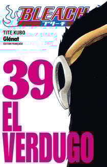 Bleach Tome 39 : el verdugo