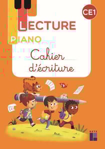 Lecture piano : CE1 - cahier d'écriture (édition 2021)