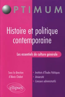 Les essentiels de culture générale - histoire et politique contemporaine
