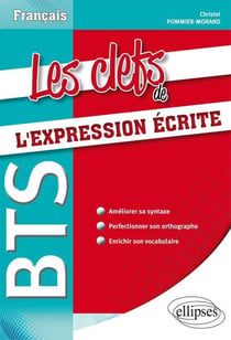 BTS - Les clefs de l'expression écrite