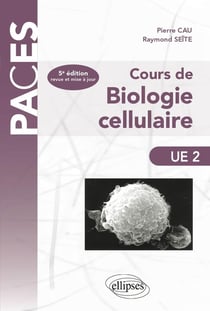 Cours de biologie cellulaire - 5e edition (5e édition)