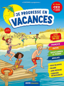 Cahier de vacances : je progresse en vacances - CE2 au CM1