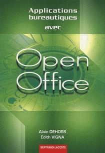 Applications bureautiques avec open office - manuel