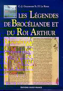 Les legendes de broceliande et du roi arthur