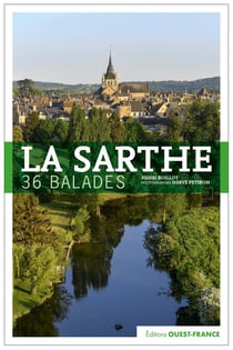La Sarthe : 36 ballades (édition 2021)