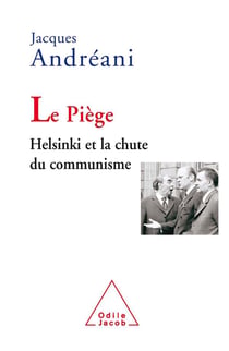 Le piege - helsinki et la chute du communisme