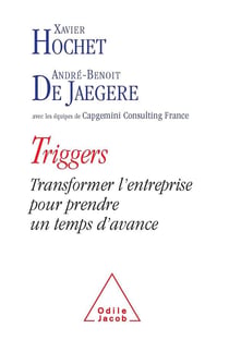 Triggers - transformer l'entreprise pour prendre un temps d'avance