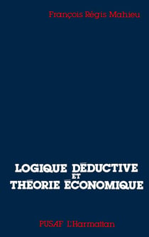 Logique déductive et  théorie économique
