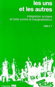 Les uns et les autres, 1988 n°7 - intégration scolaire et lutte contre la marginalisation