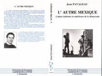 L'autre Mexique - culture indienne et expérience de la démocratie