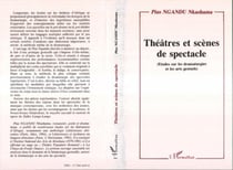 Théâtres et scènes de spectacle (études sur les dramaturgies et les arts gestuels)