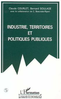 Industrie, territoires et politiques publiques