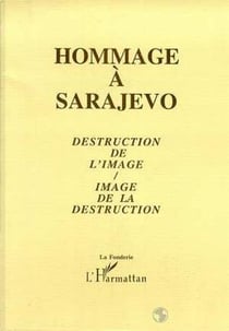 Hommage à sarajevo - destruction de l'image /image de la destruction