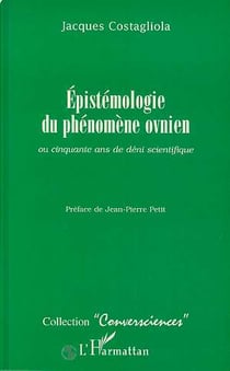 Epistémologie du phénomène ovnien ou cinquante ans de déni scientifique