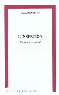 L'insertion - un problème social